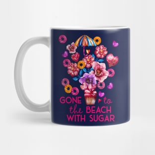 Gone to the beach with Sugar, vacation concept Mug